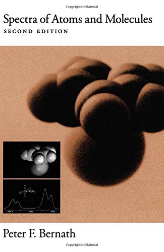 Spectra of Atoms and Molecules, by Peter F. Bernath