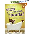 Stop in the Name of Pants! (Confessions of Georgia Nicolson)