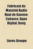 Produkt-Bild: Fabricant de Materiel Audio Haut de Gamme: Cabasse, Oppo Digital, Bang