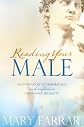 Reading Your Male: An Invitation to Understand and Influence Your ManÆs Sexuality