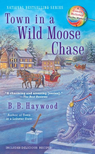 Town in a Wild Moose Chase: A Candy Holliday Murder Mystery