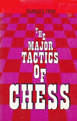 The Major Tactics of Chess