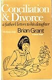 Conciliation & divorce : a father's letters to his daughter
