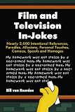 Review McFarland & Company  / Film and Television In-Jokes: Nearly 2,000 Intentional References, Parodies, Allusions, Personal Touches, Cameos, Spoofs and Homages