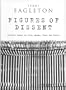 Figures of Dissent: Critical Essays on Fish, Spivak, Zizek and Others
