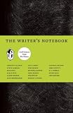 The Writers Notebook: Craft Essays from Tin House