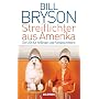 Streiflichter aus Amerika: Die USA f�r Anf�nger un&hellip von Bill Bryson