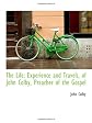 The life, experience, and travels of John Colby, preacher of the gospel