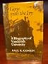 Gone With the Ivy: A Biography of Vanderbilt University