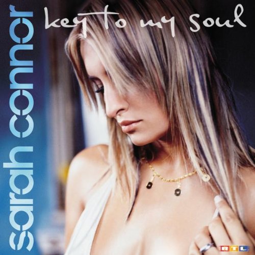 Sarah Connor - Sarah Connor - Key To My Soul - X-Cell Records - Xcl 513863 9 - Zortam Music