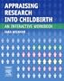 Appraising Research into Childbirth: An Interactive Workbook, 1e