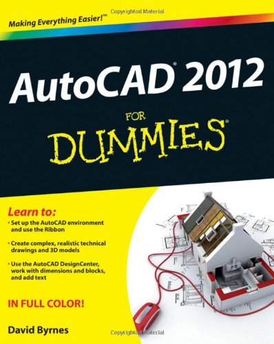 AutoCAD 2012 For Dummies (For Dummies (Computers))