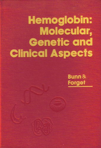 Hemoglobin: Molecular, Genetic and Clinical Aspects