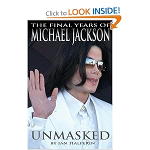 Unmasked: The Final Years of Michael Jackson