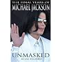 Unmasked: The Final Years of Michael Jackson