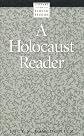 A Holocaust Reader (Library of Jewish Studies)