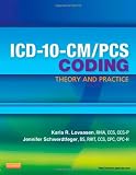 ICD-10-CM/PCS Coding: Theory and Practice, 1e