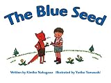 The Blue Seed [With CD] (R.I.C. Story Chest)
