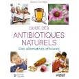 Guide des antibiotiques naturels