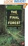 The Final Forest: The Battle for the Last Great Trees of the Pacific Northwest