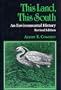 This Land, This South: An Environmental History (New Perspectives on the South)