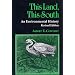 This Land, This South: An Environmental History (New Perspectives on the South)