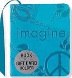 Imagine (Mini Book, Gift Card Holder)
