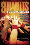 The 8 Habits of Effective Small Group Leaders
