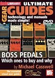 Ultimate Gear Guides: Boss Pedals Technology and Manuals Made simple