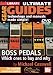 Ultimate Gear Guides: Boss Pedals Technology and Manuals Made simple