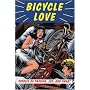 Bicycle Love: Stories of Passion, Joy, and Sweat