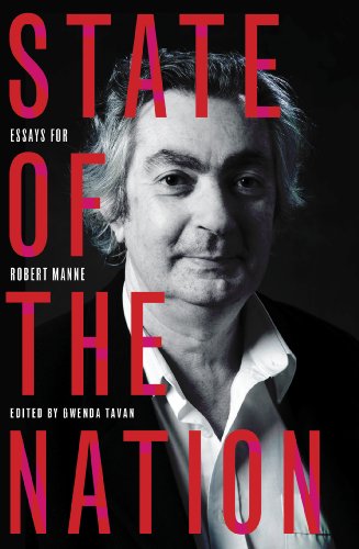 State of the Nation: Essays for Robert Manne