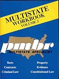 PMBR Multistate Specialist Bar Exam Workbook Vol. 2 (Torts, Contracts, Criminal Law, Property, Evidence, Constitutional Law, Caveats)
