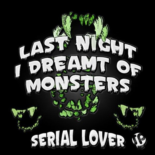 Last Night I Dreamt of Monsers - Serial Lover (Sub Philo Records)