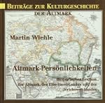 Altmark-Pers�nlichkeiten: Biografisch...