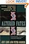 Altered Fates: The Genetic Re-engineering of Human Life