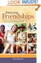 Amazing Friendships: How to Make and Keep Good Friends the Friendcraft Way!