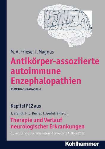 Antikörper-assoziierte autoimmune Enzephalophatien: F12 Therapie und Verlauf neurologischer Erkrankungen (German Edition)