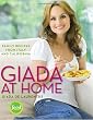 Giada at Home: Family Recipes from Italy and California