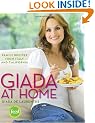 Giada at Home: Family Recipes from Italy and California