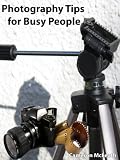 people photography tips|Photography Tips for Busy People 51VlDmA%2BC5L. SL160 people photography tips|Photography Tips for Busy People