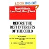 Before the Best Interests of the Child