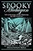 Spooky Michigan: Tales of Hauntings, Strange Happenings, and Other Local Lore