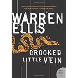 Crooked Little Vein: A Novel (P.S.) ~ Warren Ellis