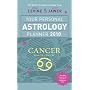 Your Personal Astrology Planner 2010: Cancer (Your Personal Astrology Planr)