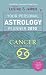 Your Personal Astrology Planner 2010: Cancer (Your Personal Astrology Planr)