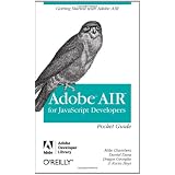 AIR for Javascript Developers Pocket Guide ~ Mike Chambers