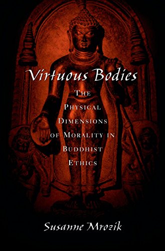 Virtuous Bodies: The Physical Dimensions of Morality in Buddhist Ethics (Aar Cultural Criticism Series)