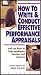 How to Write and Conduct Effective Performance Appraisals and Use Them to Help Employees Develop and Improve [Volume 1]