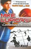 Hot Hand: Mike Lupica's Comeback Kids (Comeback Kids Series)